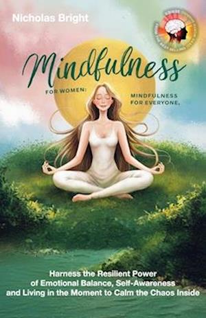 Mindfulness for Women; Mindfulness for Everyone
