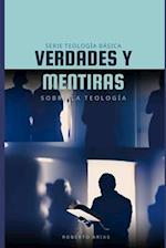 Verdades y Mentiras sobre la Teología