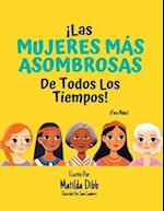 ¡Las Mujeres Más Asombrosas de Todos los Tiempos! - ¡Para Niños!