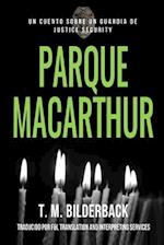 Parque MacArthur - Un Cuento Sobre Un Guardia de Justice Security