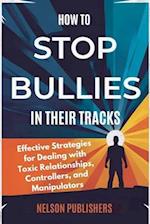 How to Stop Bullies in Their Tracks