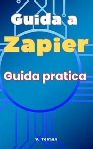 Guida a Zapier