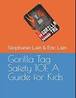 Gorilla Tag Safety 101