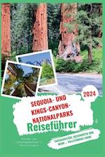 Sequoia- und Kings-Canyon-Nationalparks-Reiseführer 2024