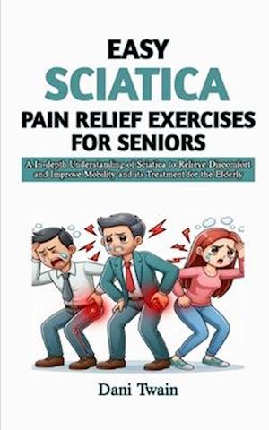 Easy Sciatica Pain Relief Exercises for Seniors