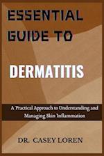 Essential Guide to Dermatitis