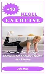 +10 Kegel Exercises