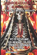 Sueños Augurios & Presagios con La Santa Muerte