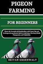 Pigeon Farming for Beginners