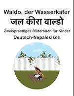 Deutsch-Nepalesisch Waldo, der Wasserkäfer Zweisprachiges Bilderbuch für Kinder