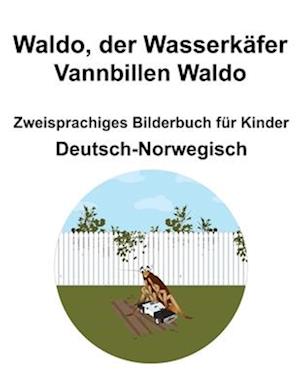 Deutsch-Norwegisch Waldo, der Wasserkäfer / Vannbillen Waldo Zweisprachiges Bilderbuch für Kinder