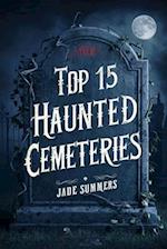 Top 15 Haunted Cemeteries