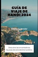 Guía de viaje de Hanói 2024