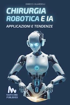 Chirurgia Robotica E AI