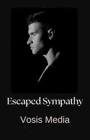 Escaped Sympathy