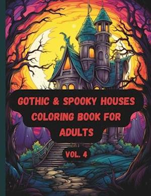 Gothic & Spooky Houses Coloring Book for Adults