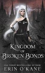 A Kingdom of Broken Bonds