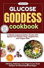 Glucose Goddess Cookbook & 4-Week Implementation Guide