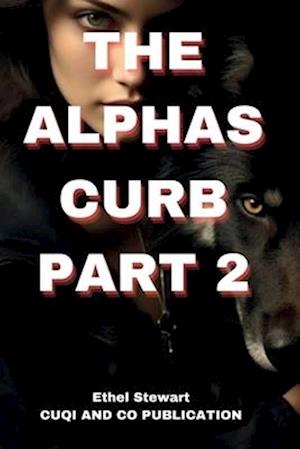 THE ALPHAS CURB Part 2