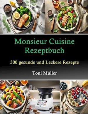 Monsieur Cuisine Rezeptbuch