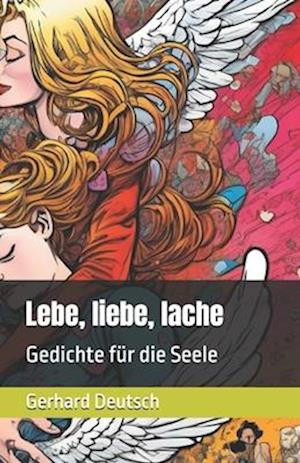 Lebe, liebe, lache