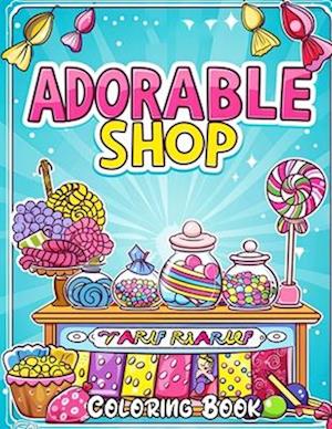 Adorable Shop Coloring Book