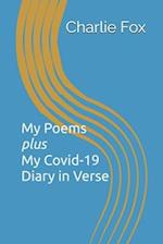 My Poems plus My Covid-19 Diary in Verse