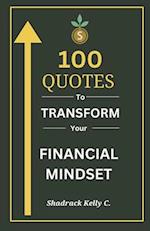 100 Quotes to Transform Your Financial Mindset