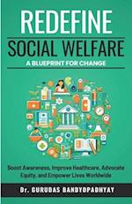 Redefine Social Welfare