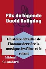 Fils de légende David Hallyday