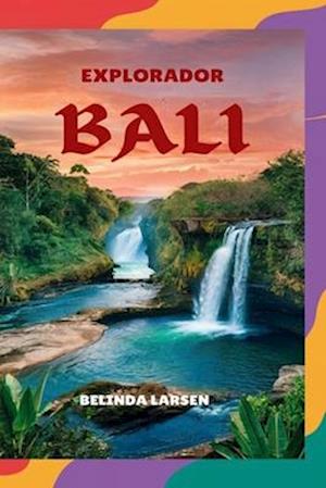 Explorador BALI 2024 2025