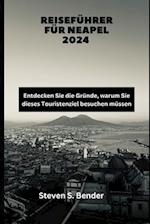 Reiseführer für Neapel 2024