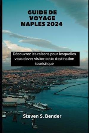 Guide de voyage Naples 2024