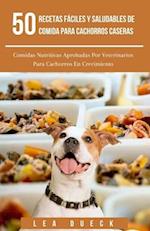 50 Recetas Fáciles Y Saludables De Comida Para Cachorros Caseras