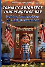 Tommy's brightest Independence Day