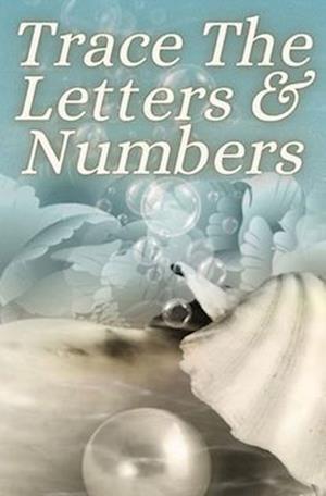 Trace The Letters & Numbers