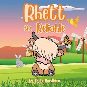 Rhett the Reliable