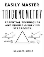 Easily Master Trigonometry