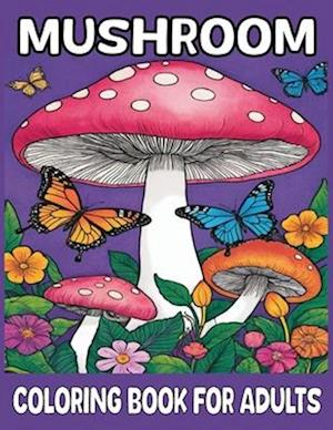 Mushroom Coloring Book For Adults