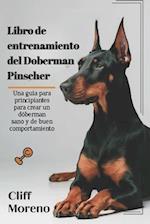 Libro de entrenamiento del Doberman Pinscher