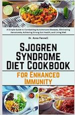 Sjogren Syndrome Diet Cookbook for Enhanced Immunity