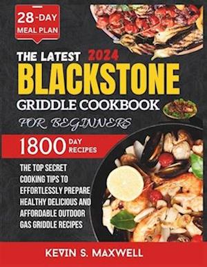 The Latest Blackstone Griddle Cookbook For Beginners