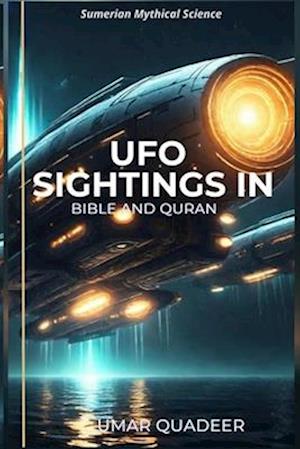 UFO Sightings in the Bible and Quran