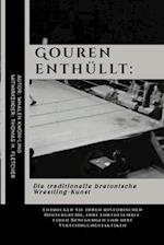 Gouren enthüllt