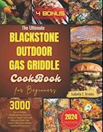 The Ultimate Blackstone Outdoor Gas Griddle Cookbook for Beginners