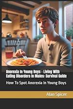 Anorexia In Young Boys - Living With Eating Disorders In Males