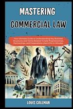 Mastering Commercial Law