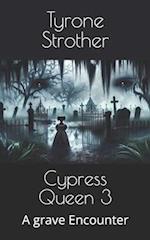 Cypress Queen 3