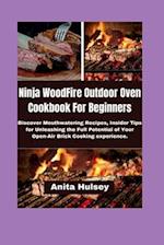 Ninja WoodFire Outdoor Oven Cookbook For Beginners