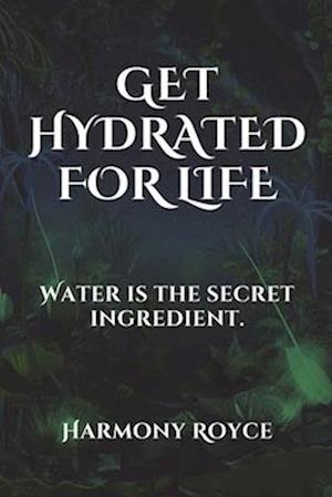 Get Hydrated for Life